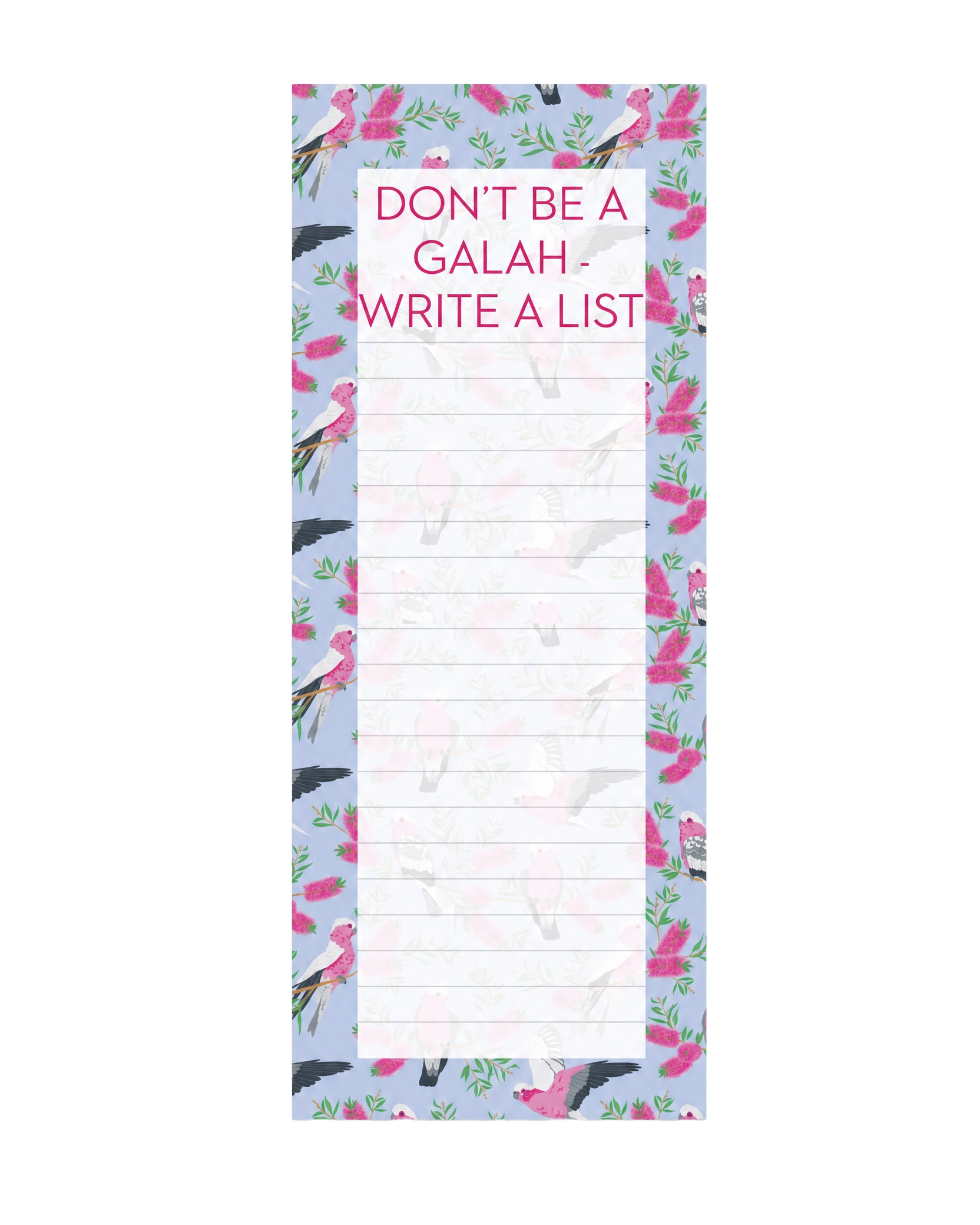 Galah Jotter ~ Don't Be A Galah
